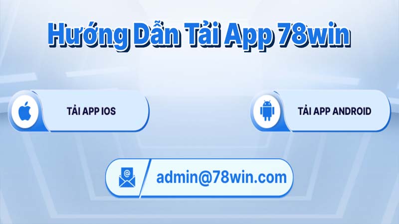 Hướng dẫn tải app 78win