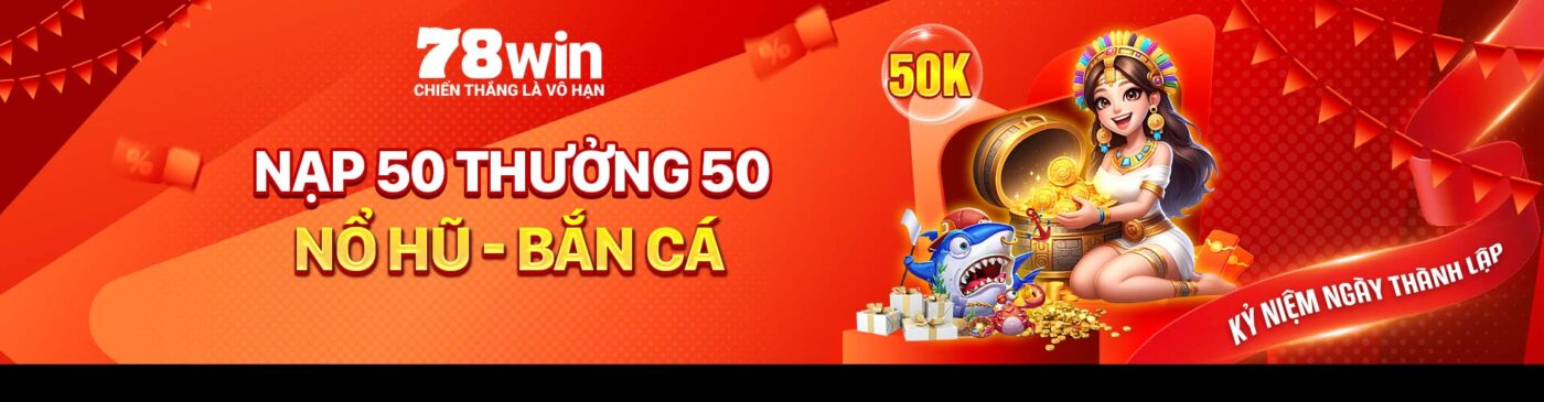 nạp 50 thưởng 50