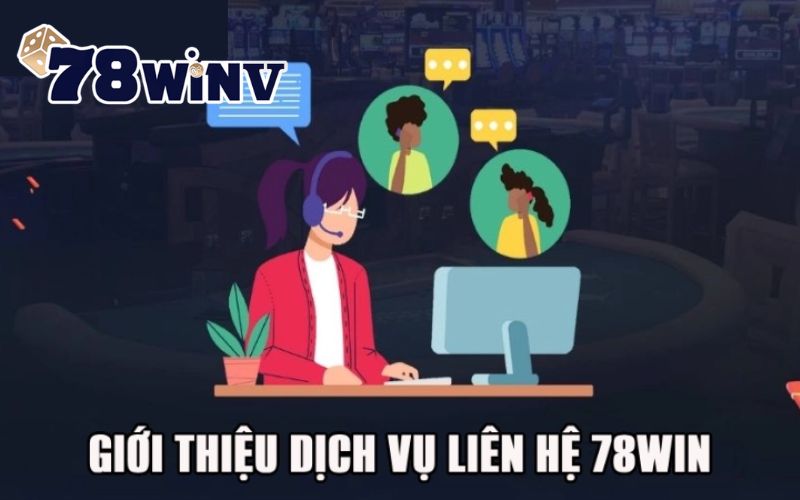 Khi liên hệ 78win anh em cần lưu ý điều gì?