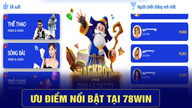 Ưu điểm nổi bật của 78win